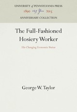 The Full-Fashioned Hosiery Worker