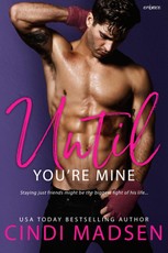 Until You're Mine