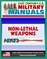 21st Century U.S. Military Manuals: Tactical Employment of Nonlethal Weapons - NLW - FM 90-40 (Value-Added Professional Format Series)