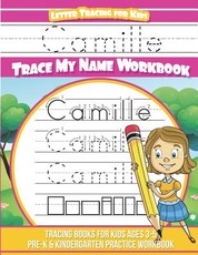 Camille Letter Tracing for Kids Trace my Name Workbook