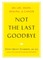 Not the Last Goodbye