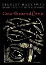 Cross-Shattered Christ