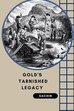 Gold's Tarnished Legacy