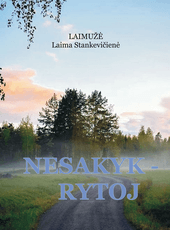Nesakyk – rytoj