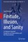 Finitude, Illusion, and Sanity