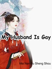 My Husband Is Gay