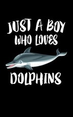 Just A Boy Who Loves Dolphins