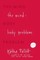 The Mind-Body Problem