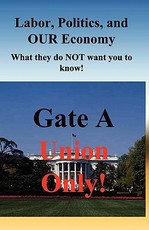 Labor, Politics, And Our Economy