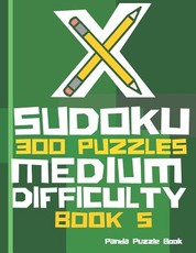 X Sudoku - 300 Puzzles Medium Difficulty - Book 5