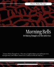 Morning Bells Or Waking Thoughts for the Little Ones