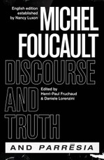 "Discourse and Truth" and "Parresia"