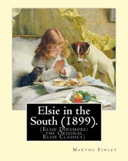Elsie in the South (1899). By