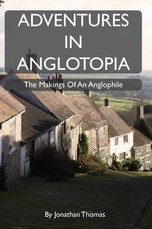 Adventures in Anglotopia
