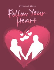 Follow Your Heart