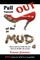 Pull Yourself Out of the Mud