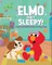 Elmo Isn't Sleepy!