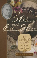 Walking with Ellen White