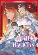 The Water Magician: Volume 2 (Manga)