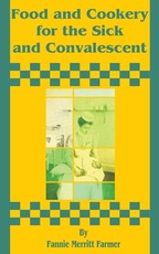 Food and Cookery for the Sick and Convalescent