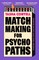 Matchmaking for Psychopaths