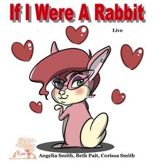 If I Were A Rabbit