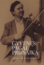 Gyvenęs pagal priesaiką: Kazimieras Kalibatas