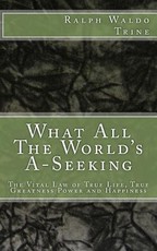 What All The World's A-Seeking
