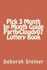 Pick 3 Month by Month Guide PartlyCloudy07 Lottery Book
