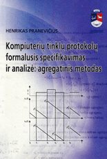 Kompiuterinių tinklų protokolų formalusis specifikavimas ir analizė: agregatinis metodas