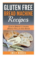 Gluten Free Bread Machine Recipes