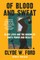 Of Blood and Sweat