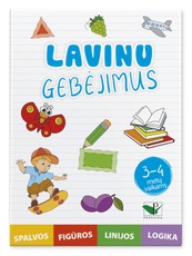 Lavinu gebėjimus. Spalvos, figūros, linijos, logika (3–4 metų vaikams)
