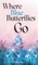 Where Blue Butterflies Go