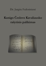 Kunigo Česlovo Kavaliausko rašytinis palikimas