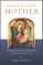 Behold Your Mother: A Biblical