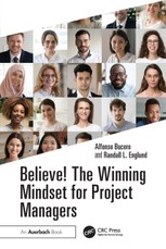 Believe! The Winning Mindset for Project Managers