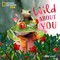 Wild about You (a Nat Geo Baby Board Book)