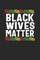 black wives matter