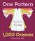 One Pattern, 1000 Dresses