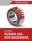 Autodesk Fusion 360 For Beginners