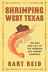 Shrimping West Texas