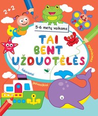 Tai bent užduotėlės 5-6 metų vaikams