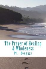 The Prayer of Healing & Wholeness
