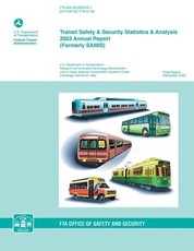 Transit Safety & Security Statistics & Analysis 2003 Annual Report (Formerly SAMIS)