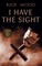 I Have the Sight