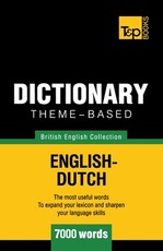 Theme-based dictionary British English-Dutch - 7000 words