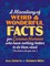 A Miscellany of Weird and Wonderful Facts for Curious Humans Who Have Nothing Better to Do Than Read