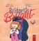 Bridget's Bright