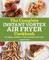 The Complete Instant Vortex Air Fryer Cookbook